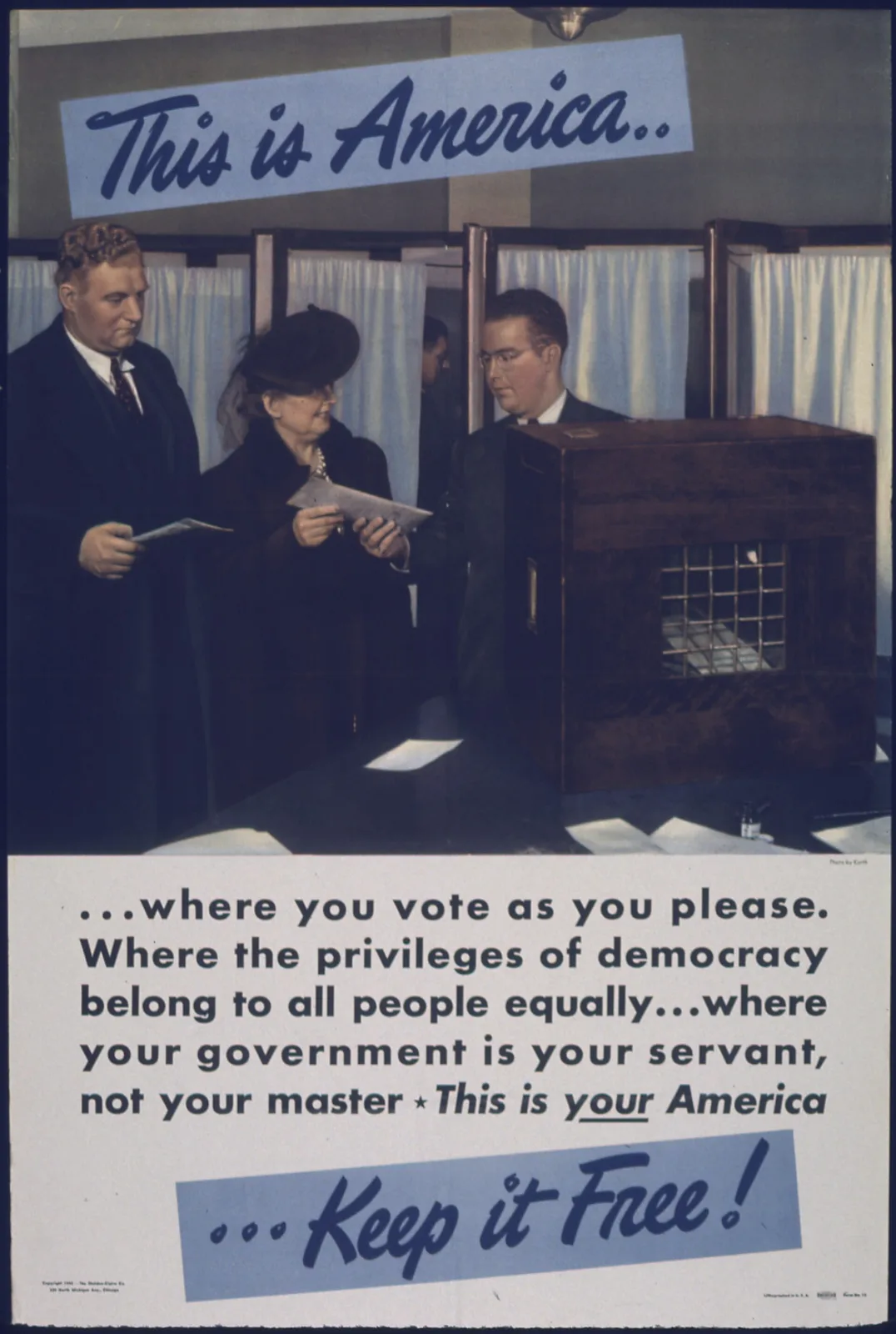 A World War II era U.S. government poster reading THIS IS AMERICA... WHERE YOU VOTE AS YOU PLEASE