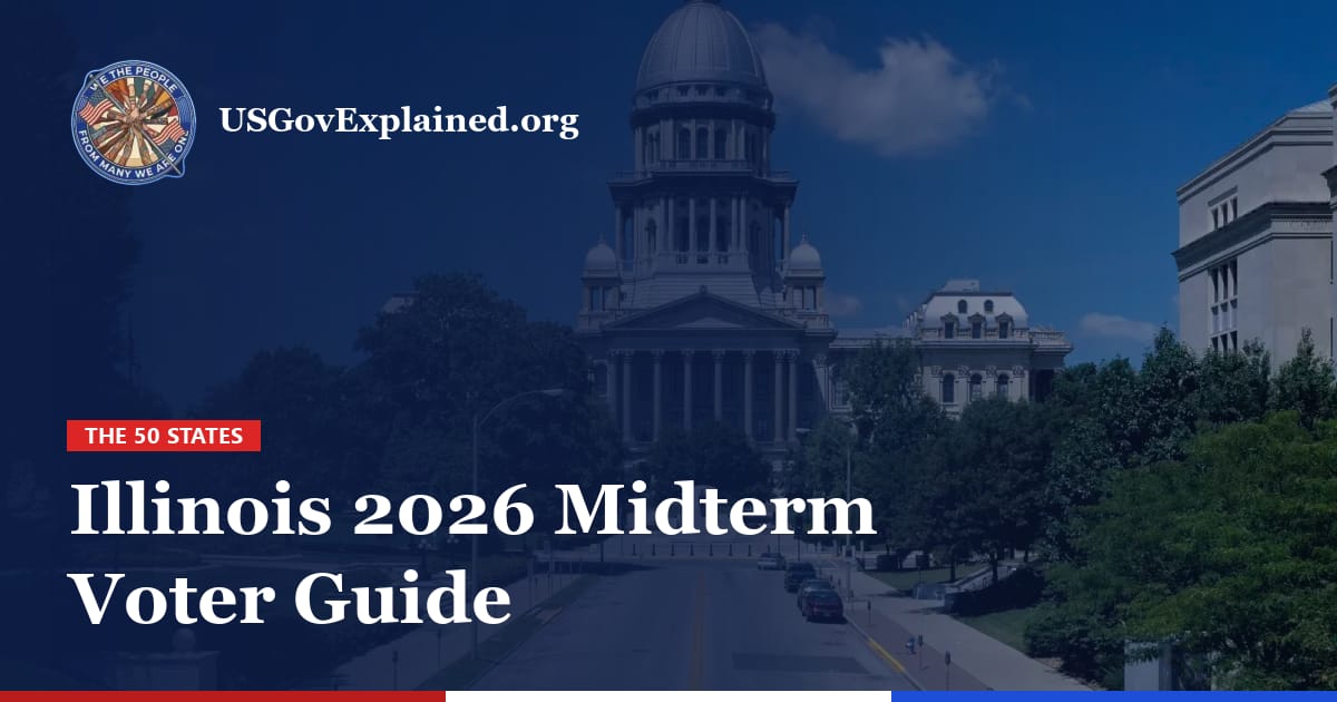 Illinois 2026 Midterm Voter Guide | USGovExplained.org